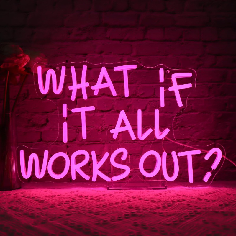 What If It All Works Out Neon  – обзор и цена Home Office What Is It